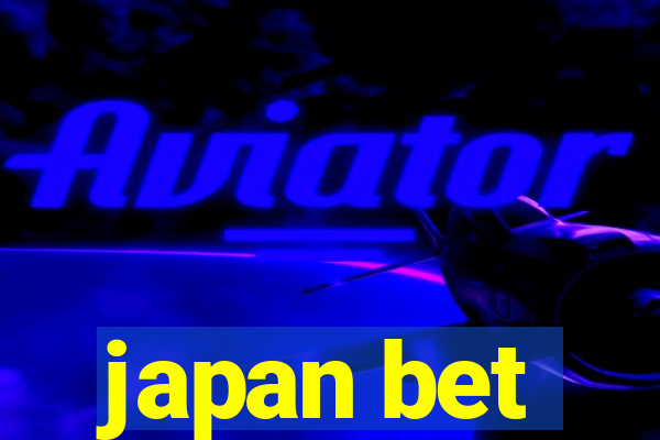 japan bet